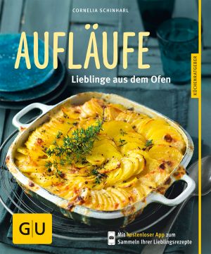 [GU 01] • Aufläufe · Lieblinge aus dem Ofen